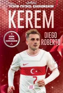 Kültür -Kerem – Benim Futbol Kahramanım