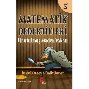 Kültür - Matematik Dedektifleri 5 : Unutulmuş Maden Vakası