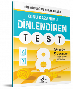 Eker Test – DİNlendiren Test 8. Sınıf Eker Test – DİNlendiren Test 8. Sınıf