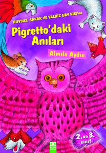 Huysuz, Sakar Ve Yalnız Bay Kuş'Un Pigretto'Daki Anıları