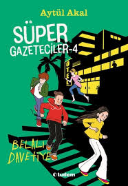 Kültür -Süper Gazeteciler - 4 Belalı Davetiye