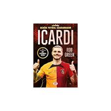 Kültür -Icardi - Benim Futbol Kahramanım