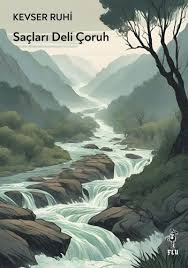 Kültür -Saçları Deli Çoruh