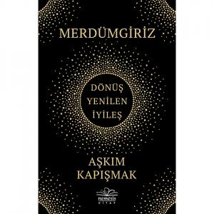 Kültür - Merdümgiriz: Dönüş Yenilen İyileş