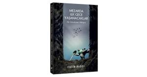 Kültür - Mezarda İljk Gece Yaşanacaklar