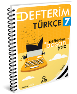 Arı Yayıncılık Türkçe Defterim 7. Sınıf Arı Yayıncılık Türkçe Defterim 7. Sınıf