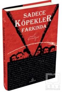 Kültür - Sadece Köpekler Farkında