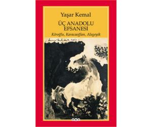 Kültür - Üç Anadolu Efsanesi
