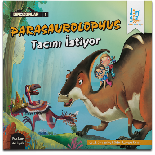 Dörtgöz - Dinozorlar Serisi 1-Parasaurolophus Tacını İstiyor Posterli