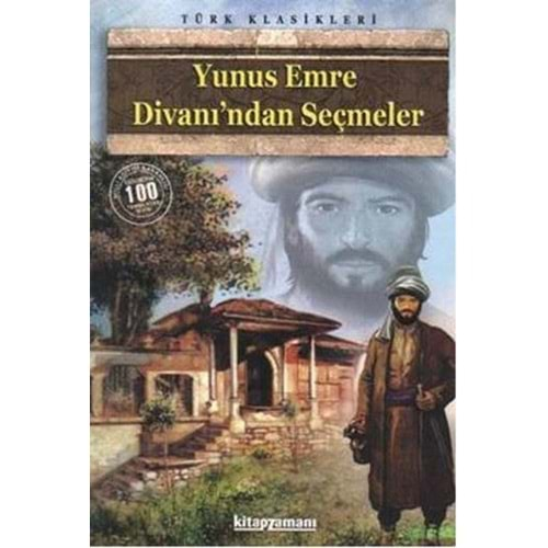 Yunus Emre Divanından Seçmeler 100 Temel Eser Lise