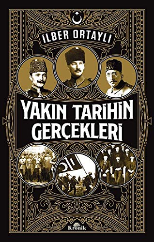 Kültür - Yakın Tarihin Gerçekleri