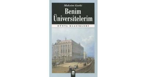 Kültür - Benim Üniversitelerim/Emaklasik