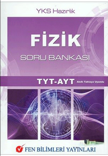 TYT AYT Fizik Soru Bankası Fen Bilimleri Yayıncılık