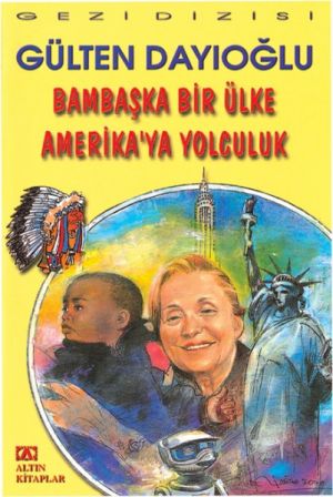 Altın Yayın Gezi Diz -Bambaşka Bir Ülke Amerika Y