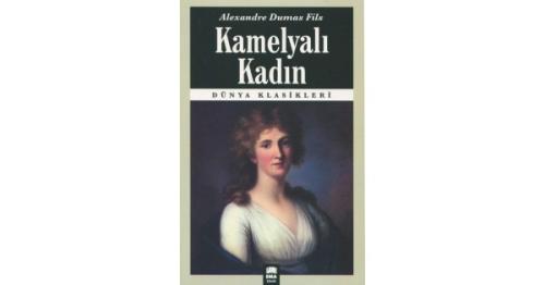 Kültür - Kamelyalı Kadın/Emaklasik