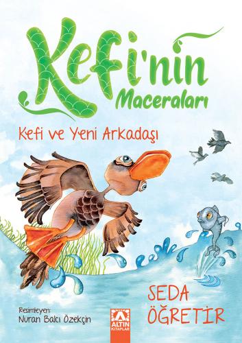 Kefi'nin Maceraları ( Kefi Ve Yeni Arkadaşı )