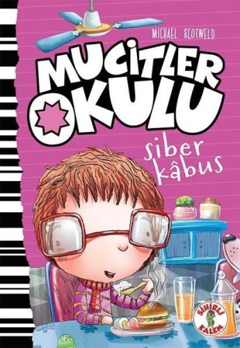 Mucitler Okulu- Siber Kabus